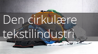 Den cirkulære tekstilindustri