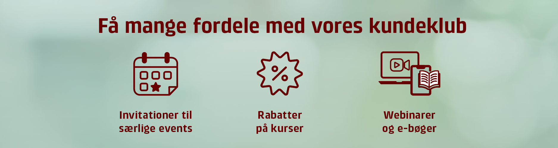Fordele ved medlemskab