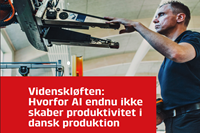 Forside til rapporten: Videnskl�ften:Hvorfor AI endnu ikke skaber produktivitet i dansk produktion