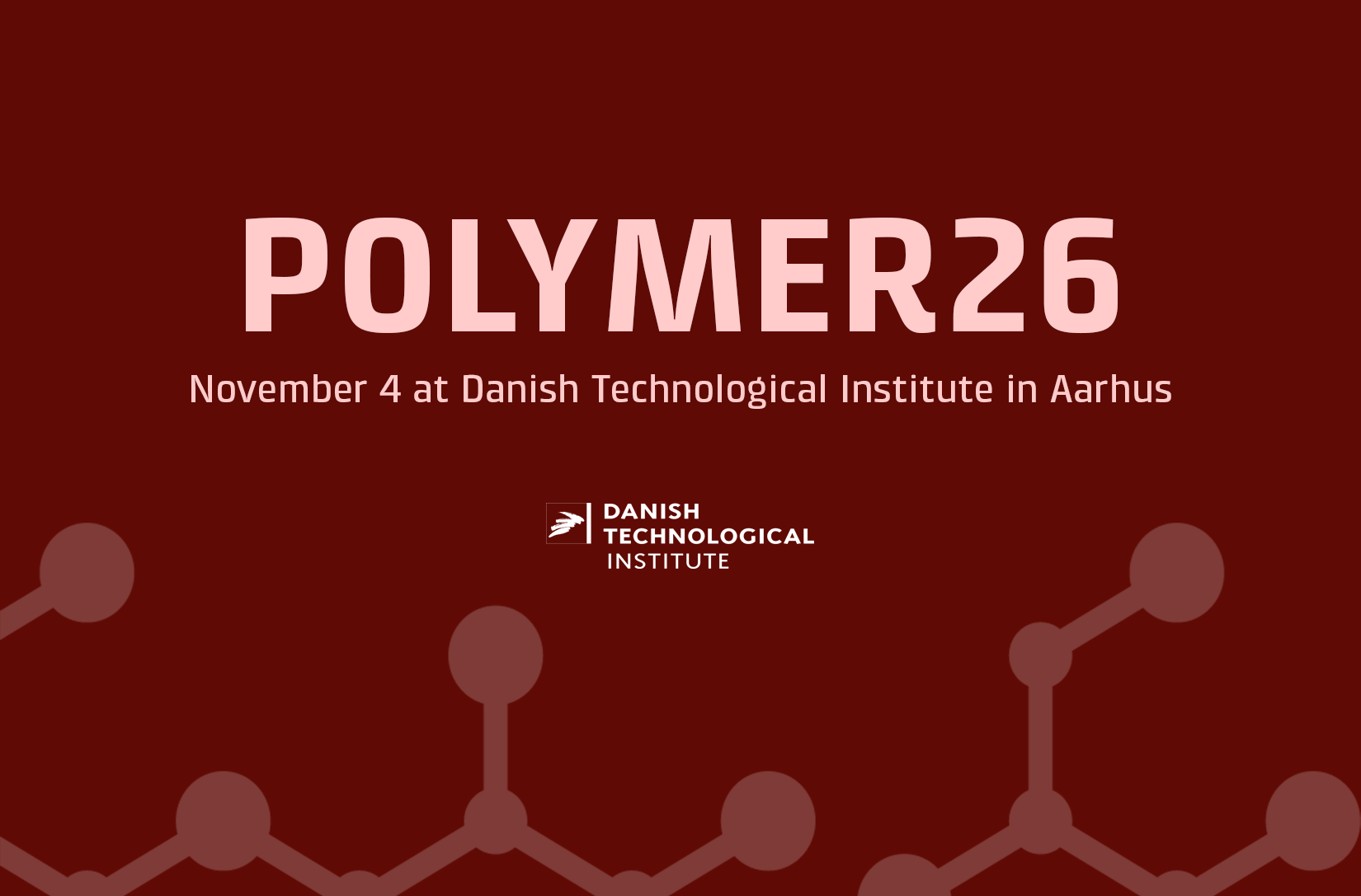 POLYMER26_4_NOVEMBER_2026_DANISH TECHNOLOGICAL_INSTITUTE
